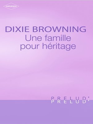 cover image of Une famille pour héritage (Harlequin Prélud')